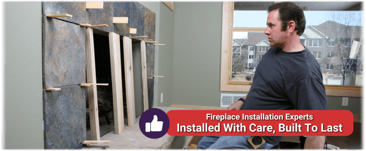 Fireplace Installation San Diego CA